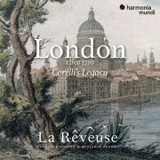 La Rêveuse, Benjamin Perrot & Florence Bolton - London circa 1720: Corelli's Legacy (2020) [Hi-Res]