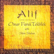 Omar Faruk Tekbilek & Steve Shehan - Alif: Love Supreme (2002) [CD-Rip]