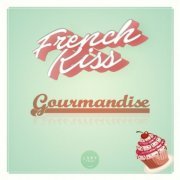 French Kiss - Gourmandise (2016)