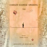 André Charlier, Benoît Sourisse feat. Louis Winsberg - Le monde à l'envers Trio (2022)