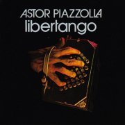 Astor Piazzolla - Libertango (1974 Reissue) (1988)