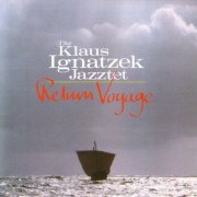 Klaus Ignatzek - Return Voyage (1994)
