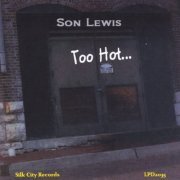 Son Lewis - Too Hot (2014)