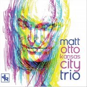 Matt Otto - Kansas City Trio (2023)
