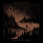 Silence of the Nemeta - Where Our Coils Collide (2024) Hi-Res