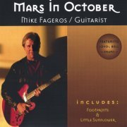 Mike Fageros - Mars In October (2005)