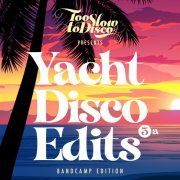 TSTD Edits / DJ Supermarkt - Too Slow To Disco - Yacht Disco Edits Vol. 3a (2021) [Hi-Res]