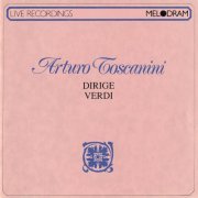 Arturo Toscanini - Dirige Verdi (1989) [2CD]