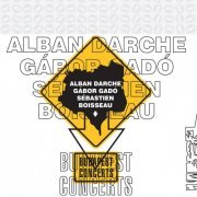 Alban Darche - Budapest Concerts (2010/2020)