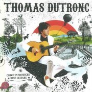 Thomas Dutronc - Comme Un Manouche Sans Guitare (2004)