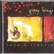 Gipsy Kings - Love & Liberte (1993) CD-Rip