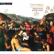 Carlos Mena, François Fernandez, Philippe Pierlot, Ricercar Consort - Vivaldi: Stabat Mater (2004)