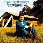 Tex Williams - Those Lazy, Hazy Days (1974)