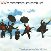 Weepers Circus - Tout n'est plus si noir (2007)
