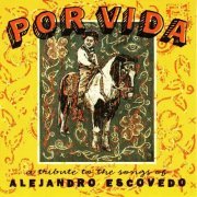 Por Vida: A Tribute to the Songs of Alejandro Escovedo (2004)