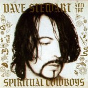 Dave Stewart And The Spiritual Cowboys - Dave Stewart And The Spiritual Cowboys (1990) CD-Rip