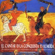 Eduardo Paniagua - El cantar de la Conquista de Almeria (2002)