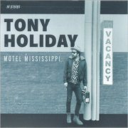 Tony Holiday - Motel Mississippi (2023) [CD Rip]