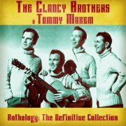The Clancy Brothers - Anthology: The Definitive Collection (Remastered) (2020)