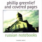 Phillip Greenlief & Covered Pages - Russian Notebooks (2000)