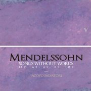 Jacopo Salvatori - Mendelssohn: Songs Without Words, Vol. 2 (2022) [Hi-Res]