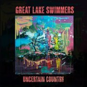 Great Lake Swimmers - Uncertain Country (2023) [Hi-Res]