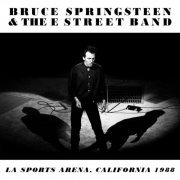 Bruce Springsteen & The E Street Band - Los Angeles Sports Arena, California 1988 (2015)