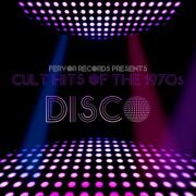 Cult Hits of the 1970's Disco (2014)
