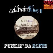 Coldtrainblues - Coldtrainblues II: Funkin' Da Blues (2012)