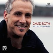David Roth - Will You Come Home (2014/2019) [Hi-Res]