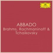 Claudio Abbado - Abbado conducts Brahms, Rachmaninoff & Tchaikovsky (2024)