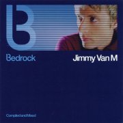 VA - Bedrock: Compiled And Mixed By Jimmy Van M (2001)