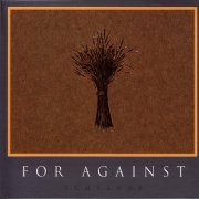 For Against - Echelons (Reissue, Remastered) (2004)