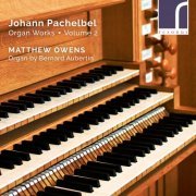 Matthew Owens - Pachelbel: Organ Works, Volume 2 (2022) [Hi-Res]