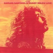 Carlos Santana & Buddy Miles - Live! (1972)