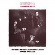 Kalenda Maya - Norske Middelalderballader (1989)