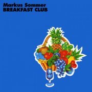 Markus Sommer - Breaksfast Club (2020)
