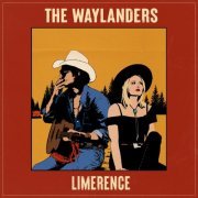 The Waylanders - Limerence (2024)