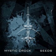 Mystic Crock - Seeds (2022) [Hi-Res]