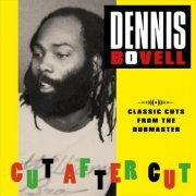 Dennis Bovell - Cut After Cut: 12 Classic Cuts by The Dub Master (1992)
