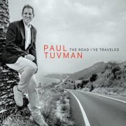 Paul Tuvman - The Road I've Traveled (2023) Hi-Res