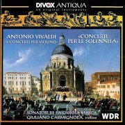 Giuliano Carmignola, Sonatori De La Gioiosa Marca - Vivaldi: Violin Concertos / Concerto for Strings (2017)