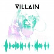Balancing the Different - Villain (2017) Hi-Res