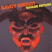 Savoy Brown - Savage Return (1978/2017) FLAC