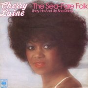 Cherry Laine - The Sea-Fare Folk (Hey-Ho And Up She Rises) (1979) Vinyl, 7"