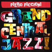 Piero Piccioni - Grand Central Jazz (2023) [Hi-Res]