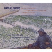 Henri Demarquette, Kirill Karabits, Orchestre de Bretagne - Joseph-Guy Ropartz: Pêcheur d'Islande, Rhapsodie pour Violoncelle, Oedipe à Colone (2005)