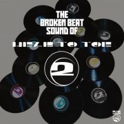 VA - The Broken Beat Sound of Head To Toe (And Other Broken Tracks...) (2023)