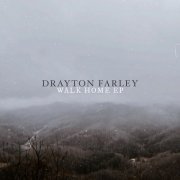 Drayton Farley - Walk Home EP (2022)