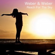 Weber & Weber - Reach For The Sky (2020)